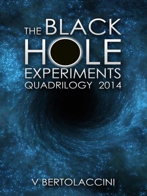 cover image of The Black Hole Experiments Quadrilogy (2017)
